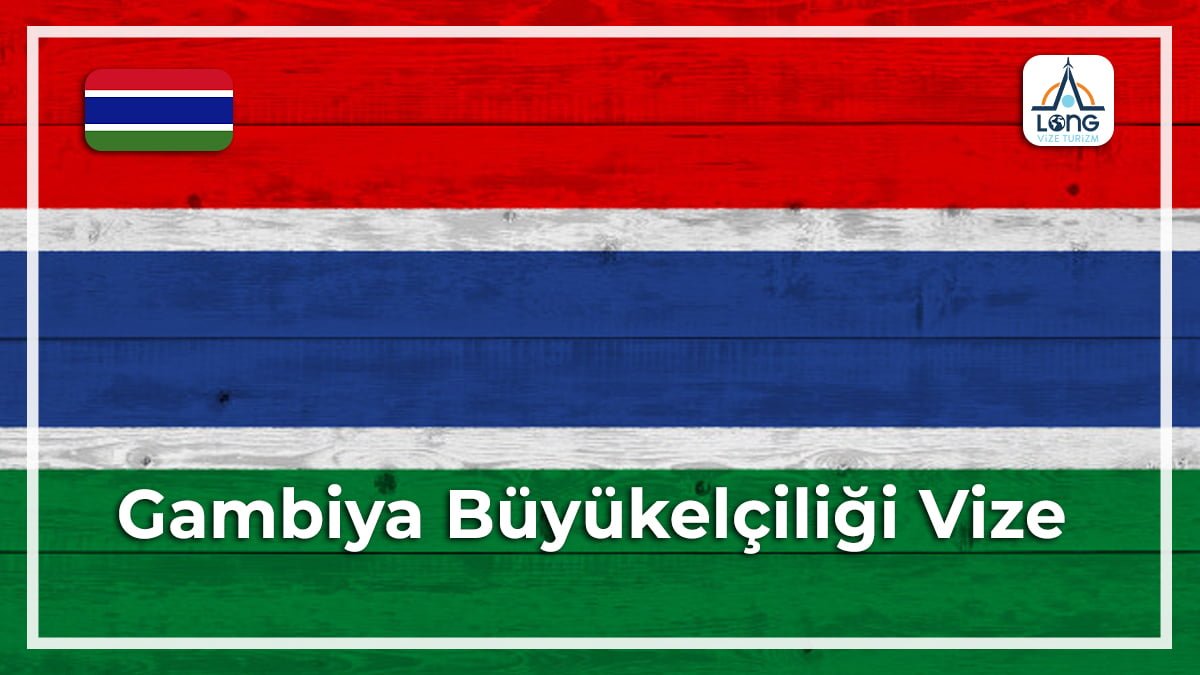 Büyükelçiliği Vize Gambiya