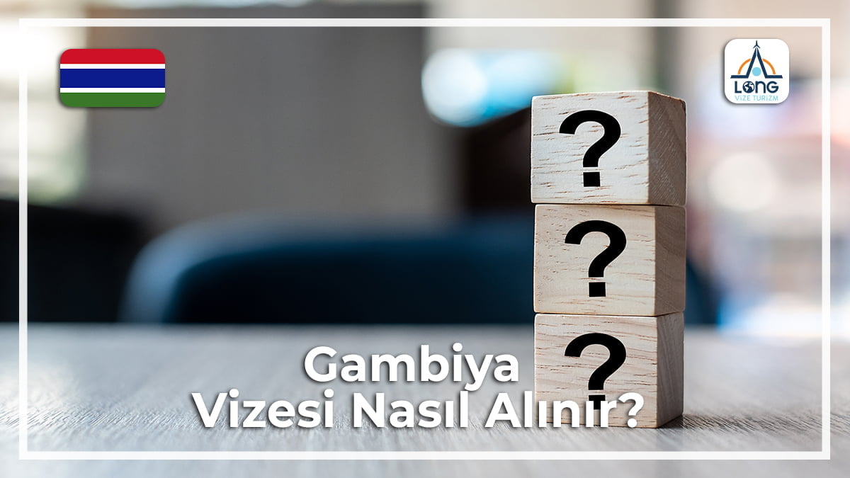 Vizesi Nasıl Alınır Gambiya