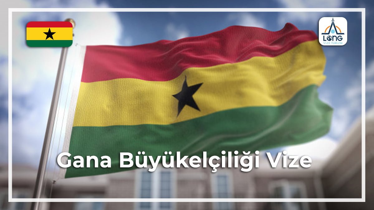 Büyükelçiliği Vize Gana