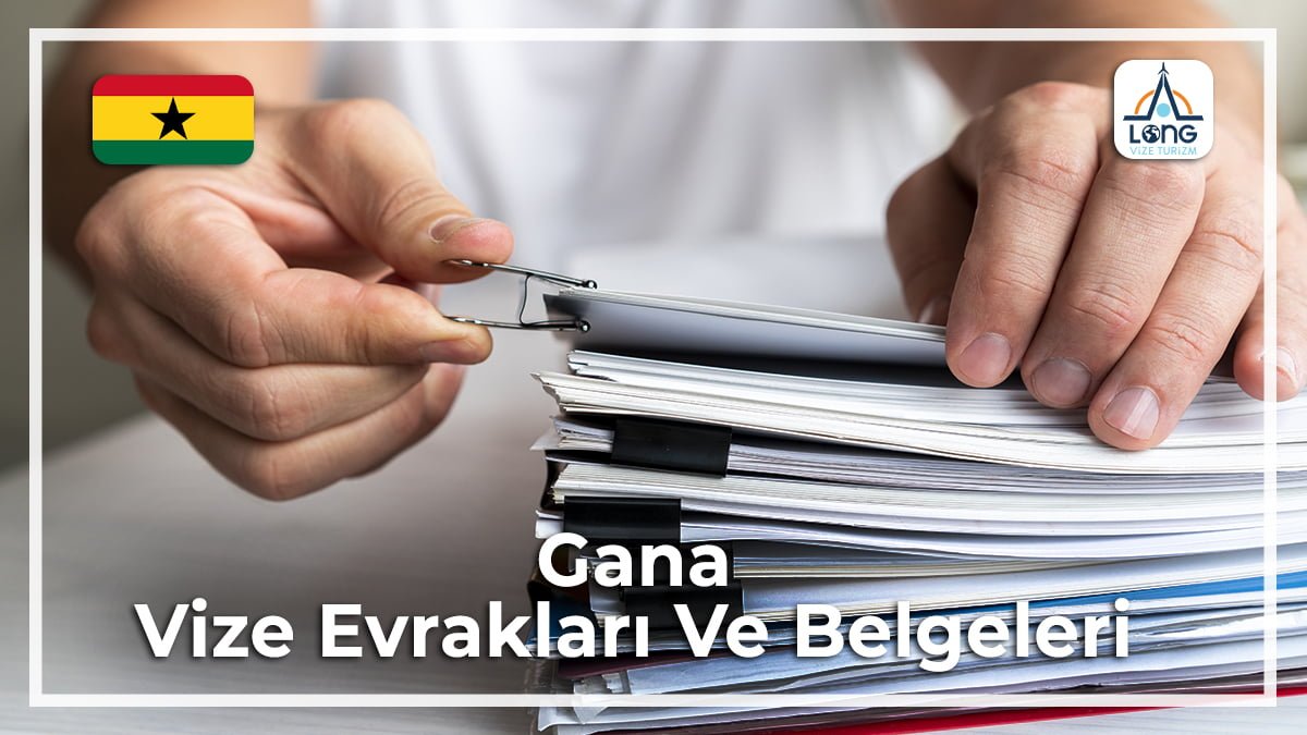 Vize Evrakları Ve Belgeleri Gana
