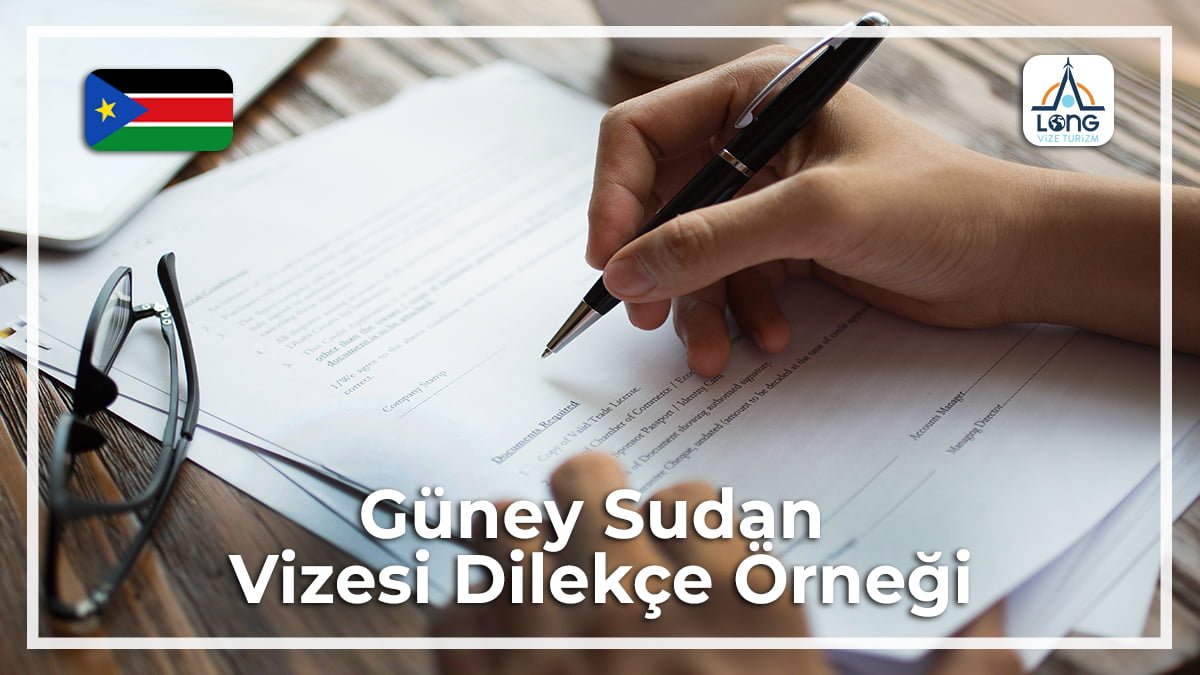Dilekçe Örneği Güney Sudan Vizesi