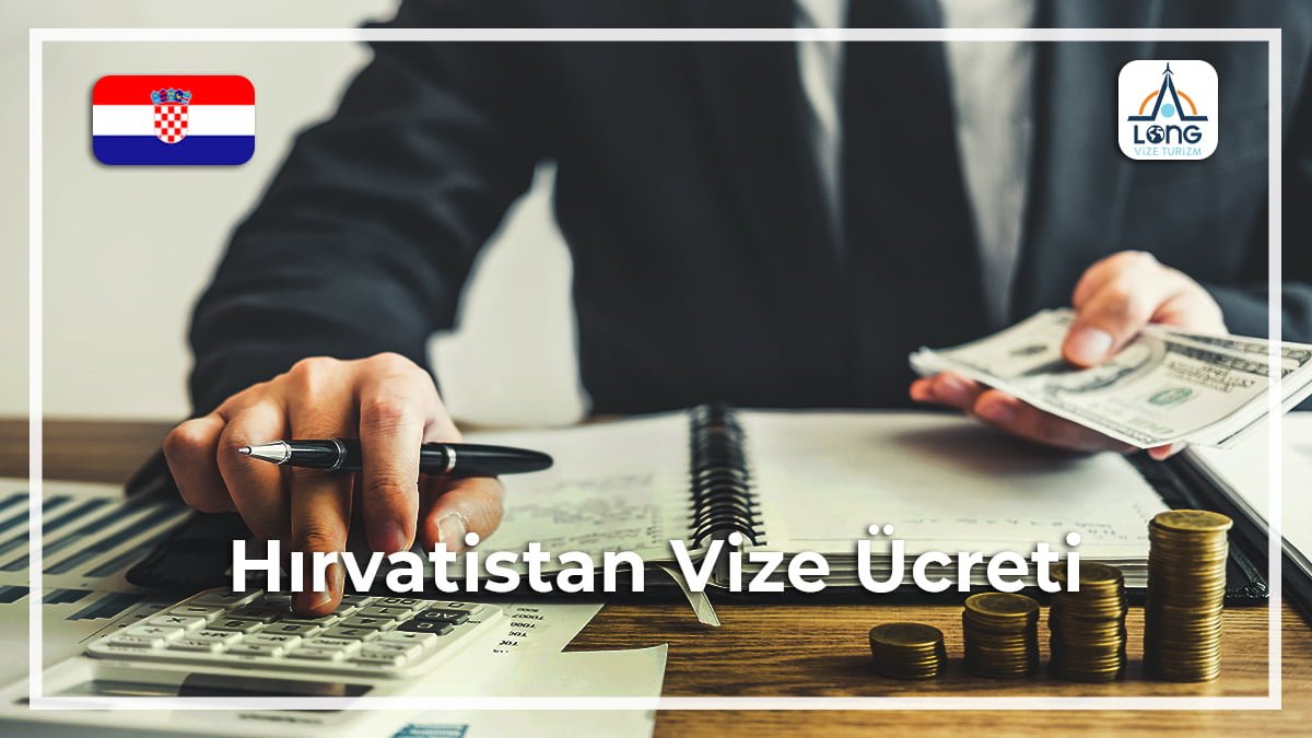 Vize Ücreti Hırvatistan