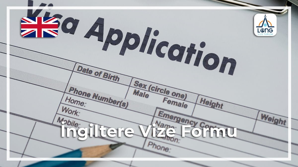 Vize Formu İngiltere