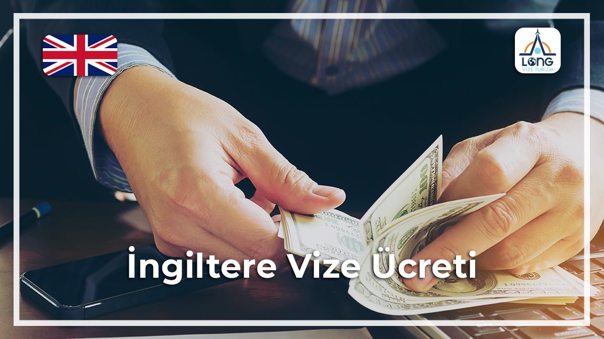 Vize Ücreti İngiltere