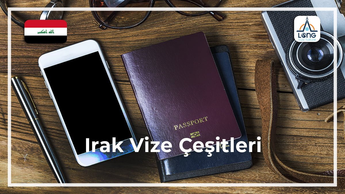 Vize Çeşitleri Irak