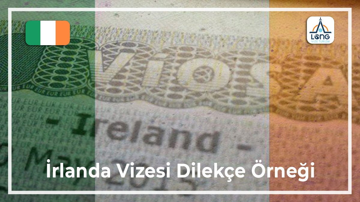 Vizesi Dilekçe Örneği İrlanda