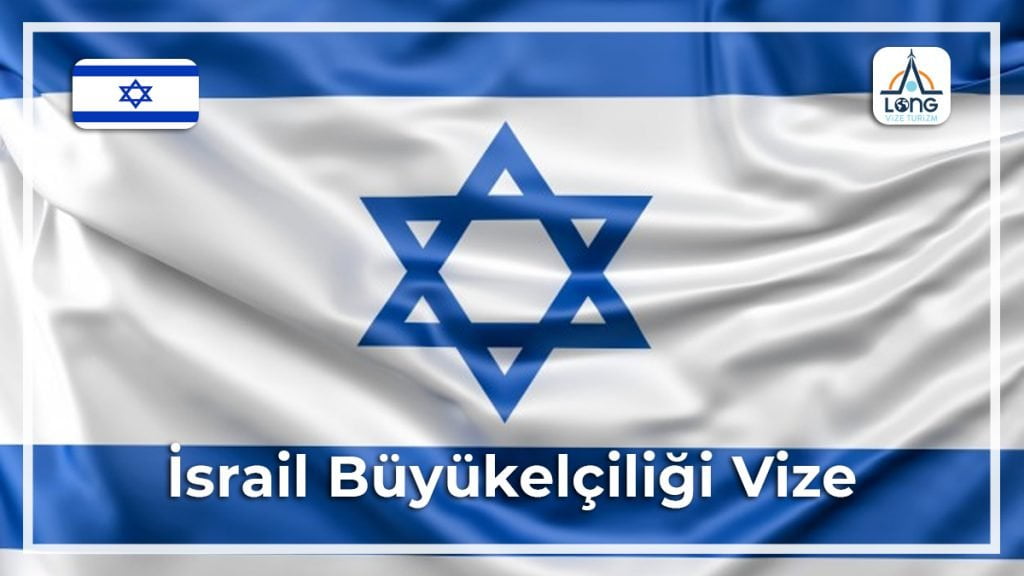 Büyükelçiliği Vize İsrail