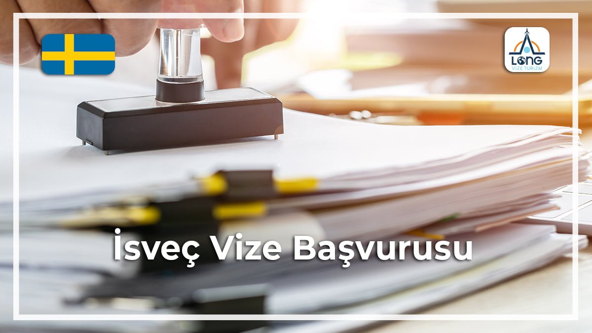 Vize Başvurusu İsveç