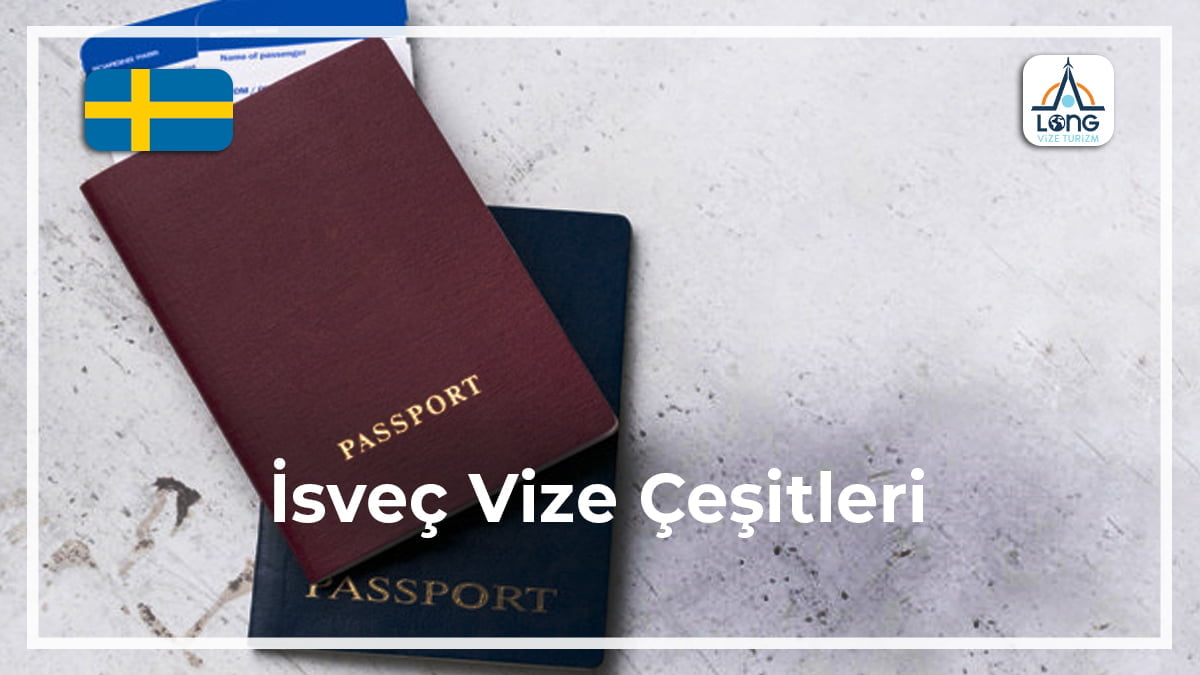 Vize Çeşitleri İsveç