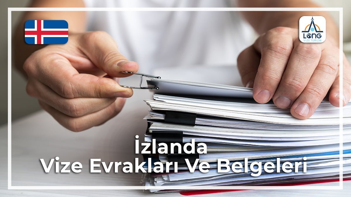 Vize Evrakları Ve Belgeleri İzlanda