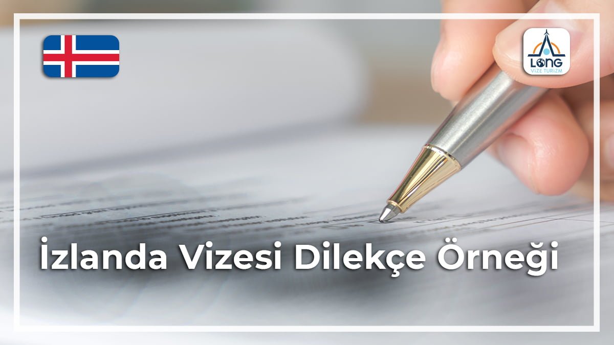 Vizesi Dilekçe Örneği İzlanda