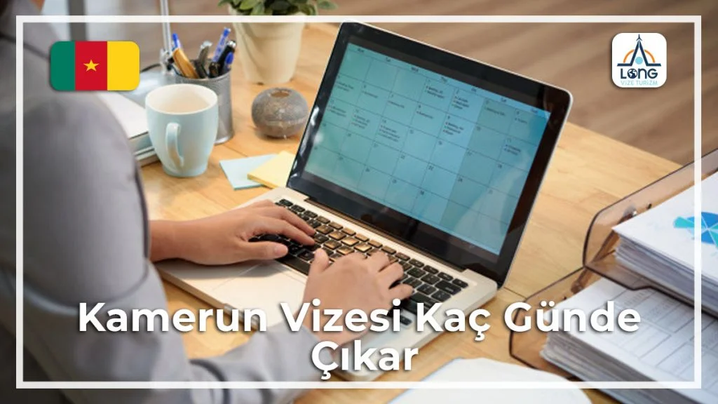 Vizesi Kaç Günde Çıkar Kamerun