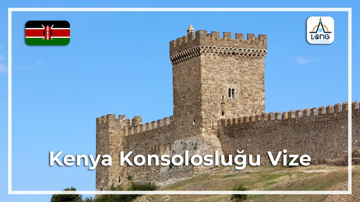 Konsolosluğu Vize Kenya