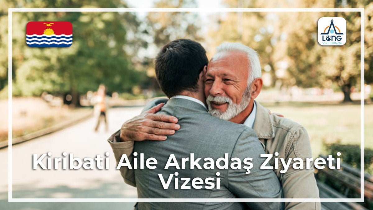 Aile Arkadaş Ziyareti Vizesi Kiribati