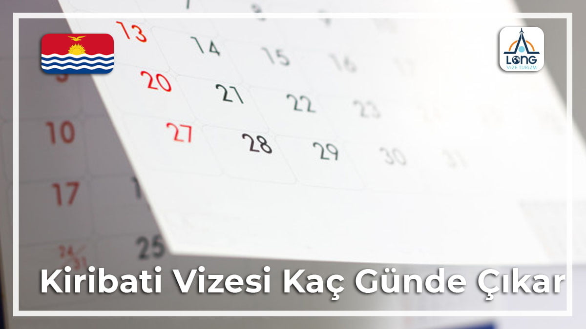 Vizesi Kaç Günde Çıkar Kiribati
