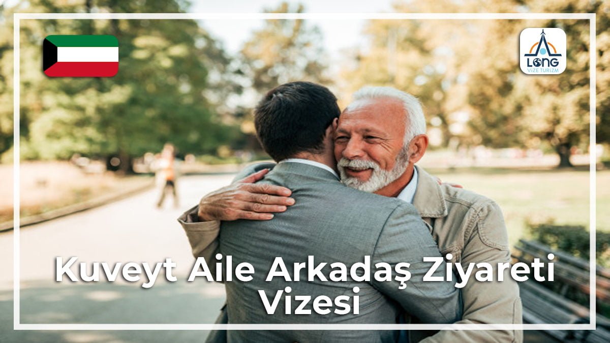 Aile Arkadaş Ziyareti Vizesi Kuveyt