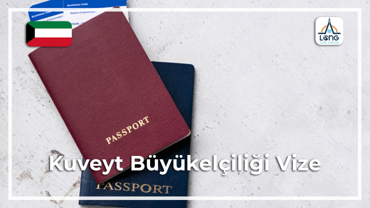 Büyükelçiliği Vize Kuveyt