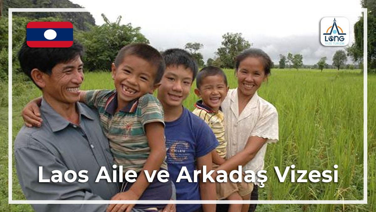 Aile Arkadaş Vizesi Laos