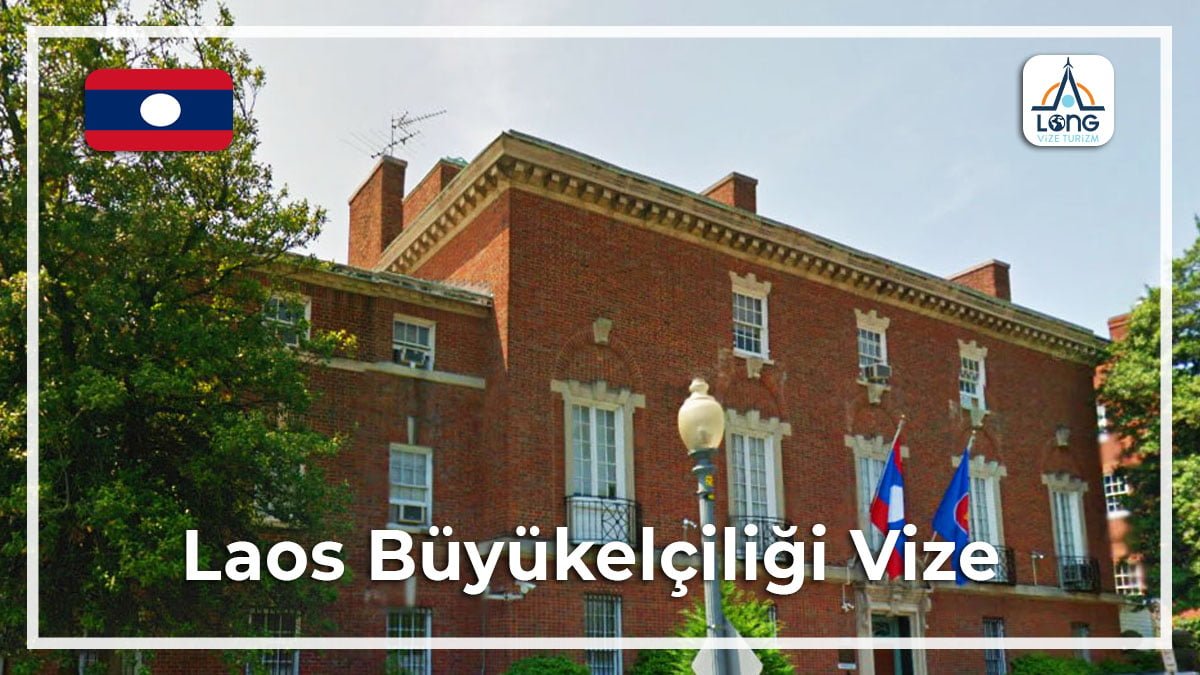 Büyükelçiliği Vize Laos