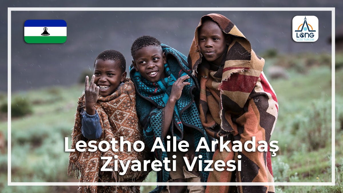 Aile Arkadaş Ziyareti Vizesi Lesotho