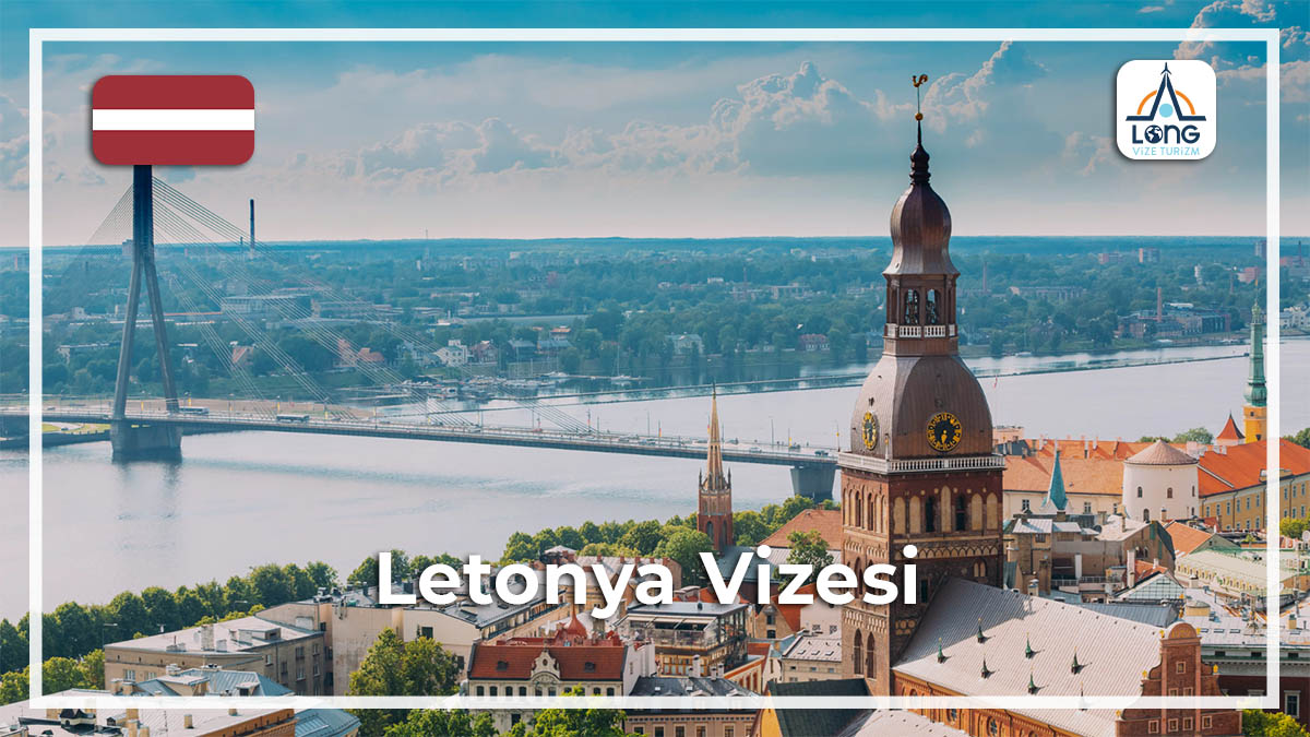 Letonya Vize Başvuru Şartları
