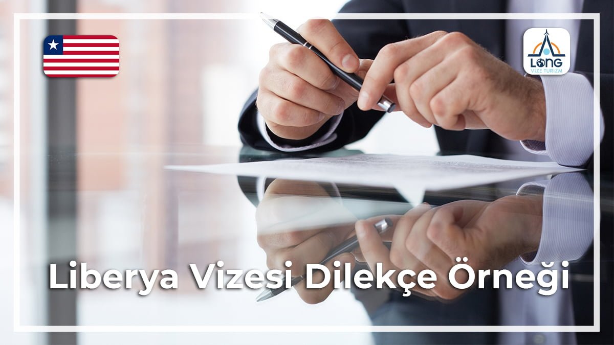 Vizesi Dilekçe Örneği Liberya