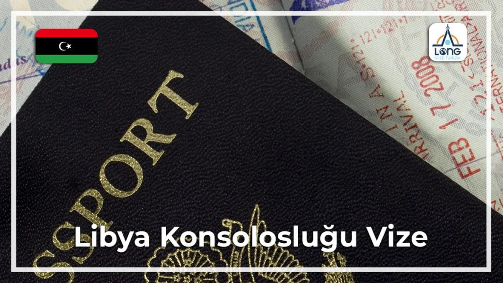 Konsolosluğu Vize Libya