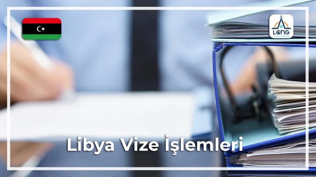 Vize İşlemleri Libya