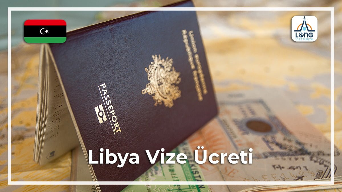 Vize Ücreti Libya