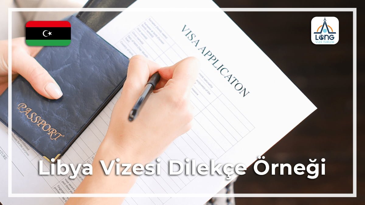 Vizesi Dilekçe Örneği Libya