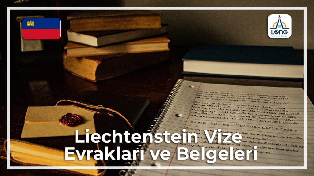 Vize Evrakları Ve Belgeleri Liechtenstein