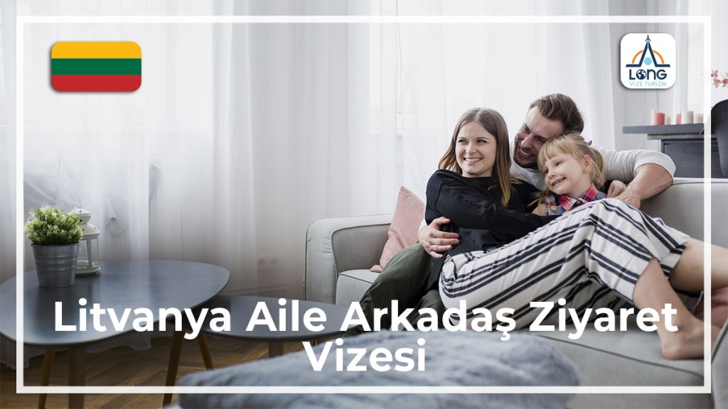 Aile Arkadaş Ziyareti Vizesi Litvanya