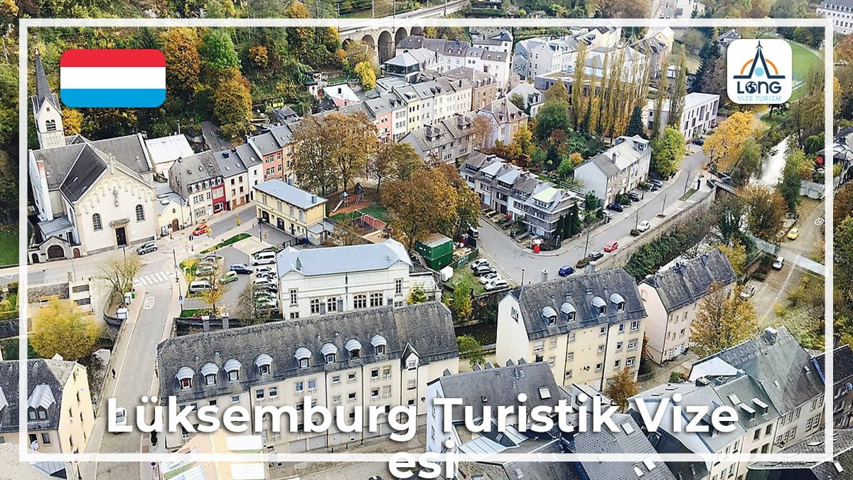 Turistik Vize Lüksemburg