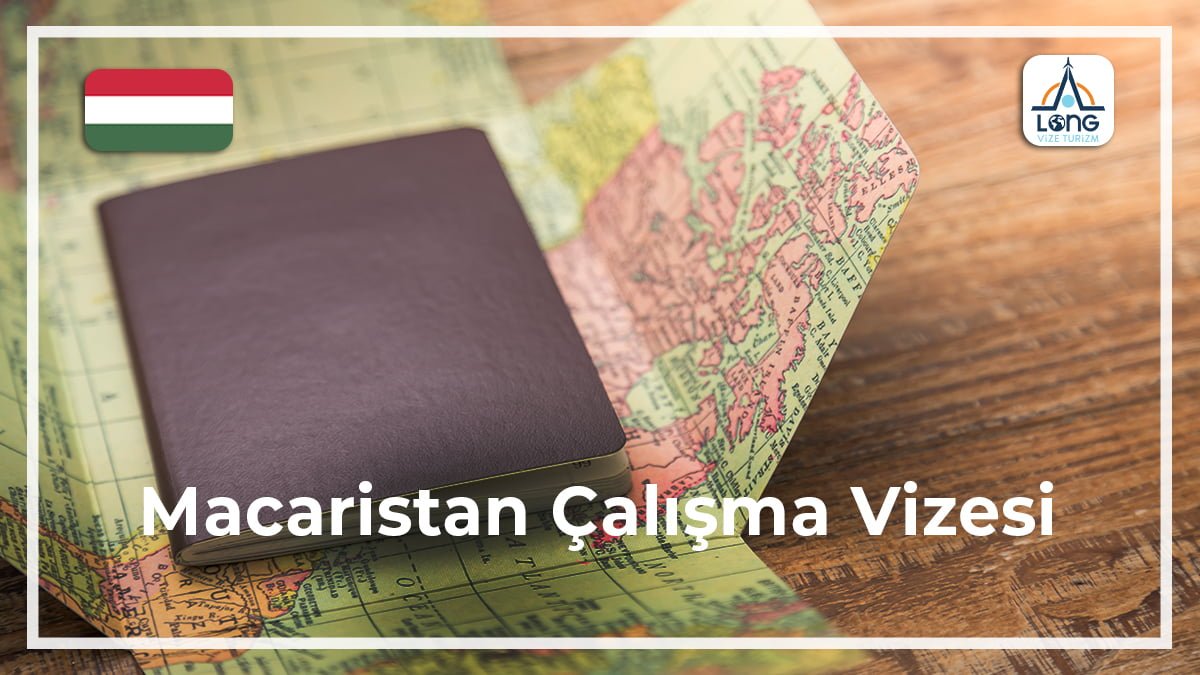 Çalışma Vizesi Macaristan