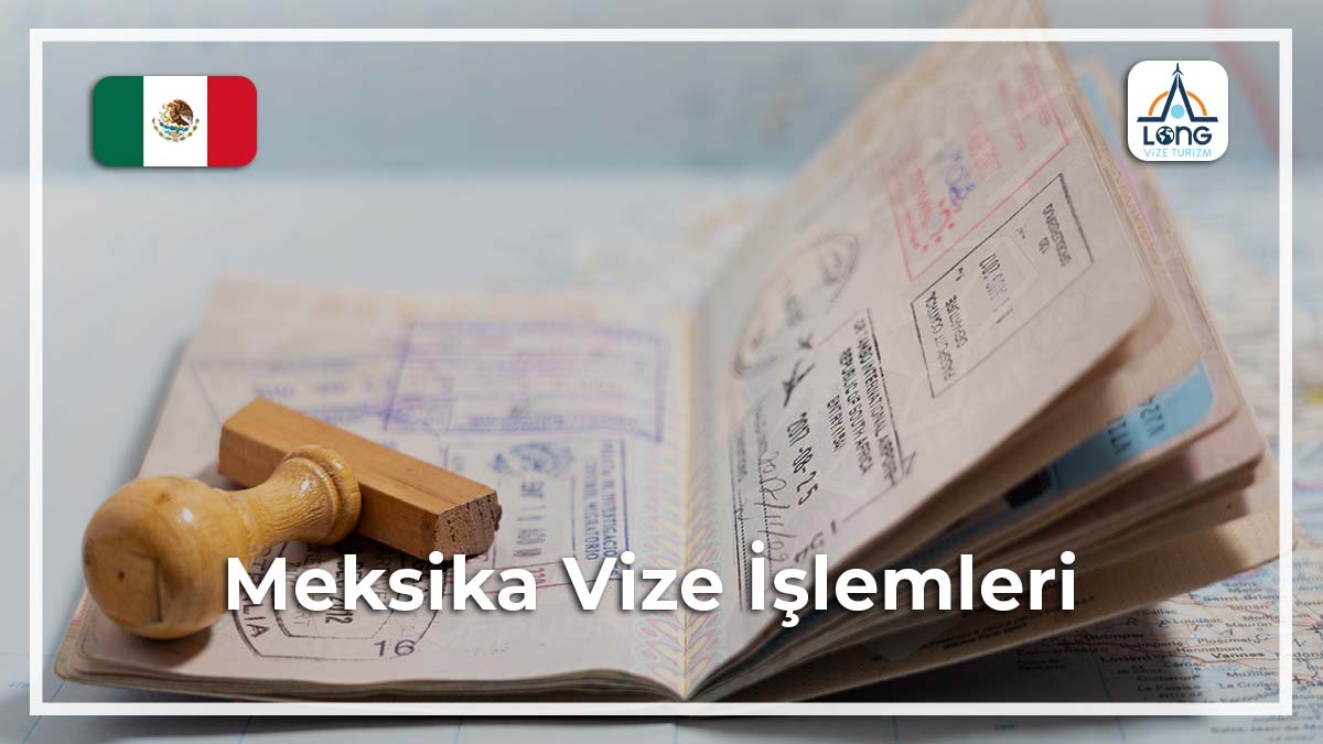 Vize İşlemleri Meksika