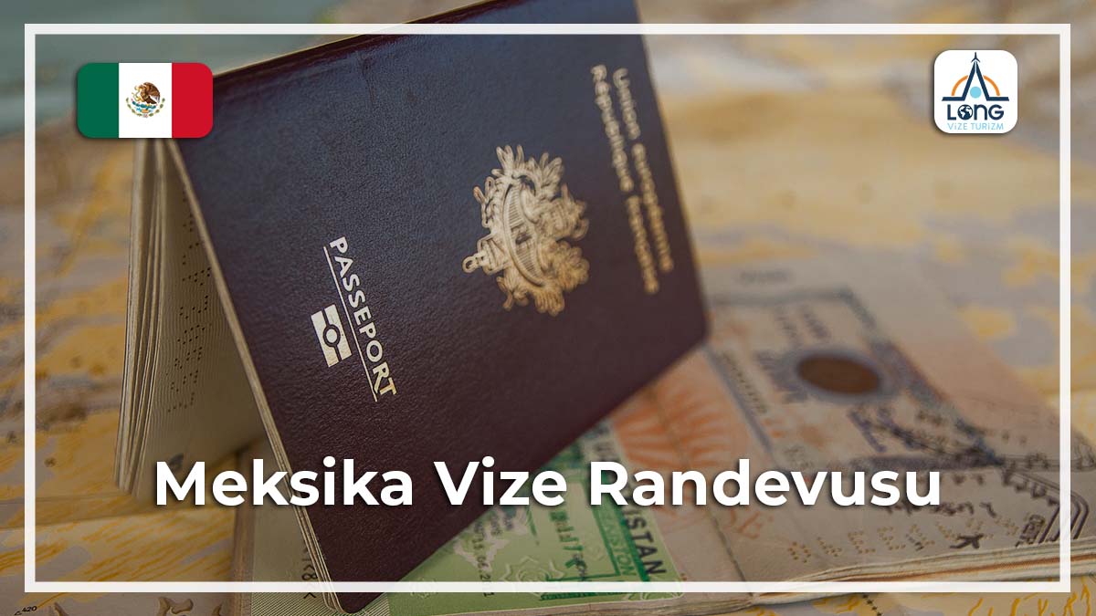 Vize Randevusu Meksika