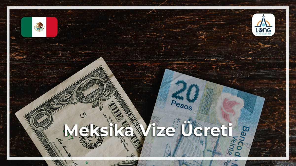 Vize Ücreti Meksika