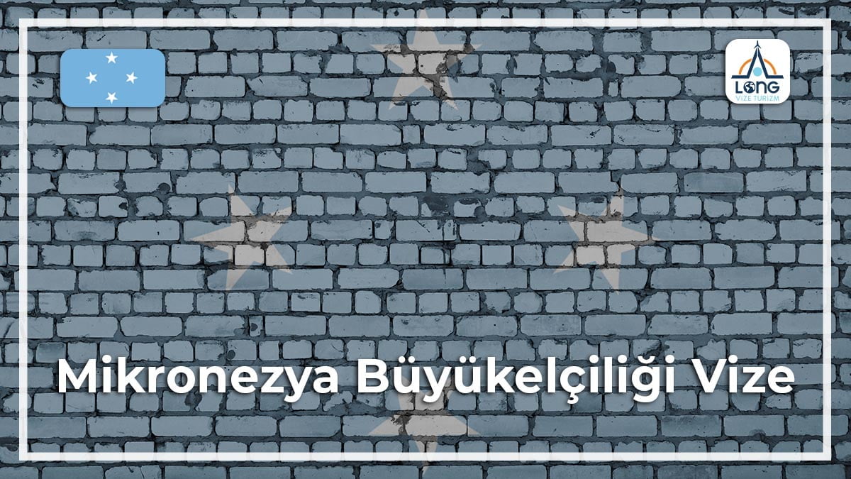 Büyükelçiliği Vize Mikronezya