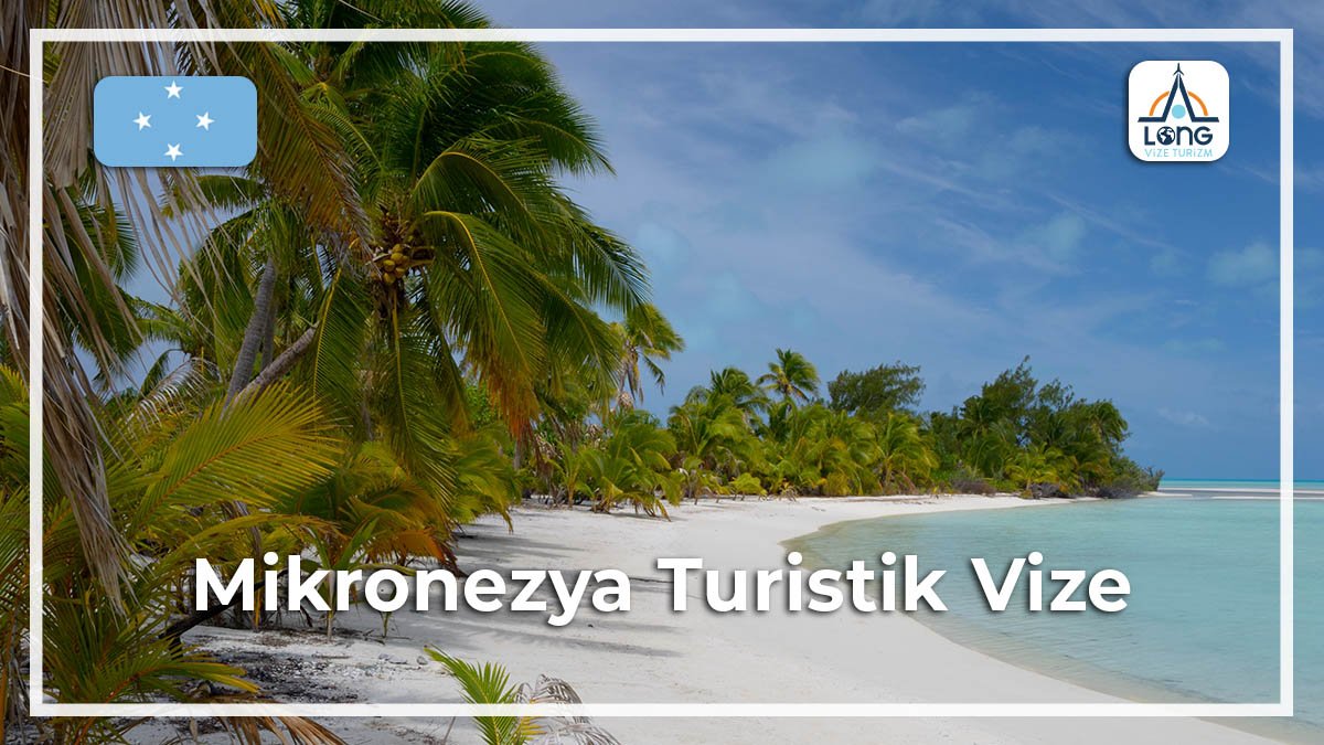 Turistik Vize Mikronezya