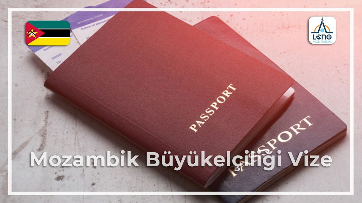 Büyükelçiliği Vize Mozambik