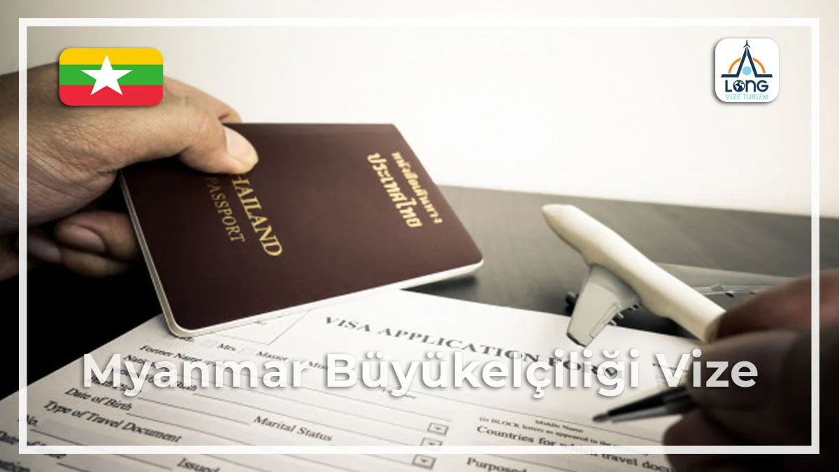 Büyükelçiliği Vize Myanmar
