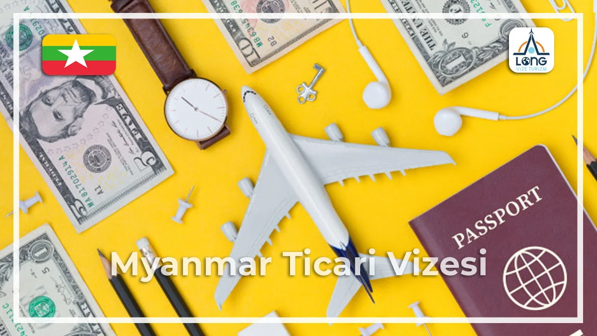 Ticari Vize Myanmar