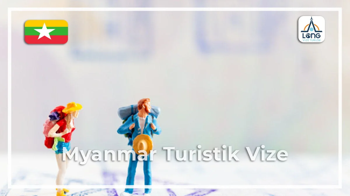 Turistik Vize Myanmar