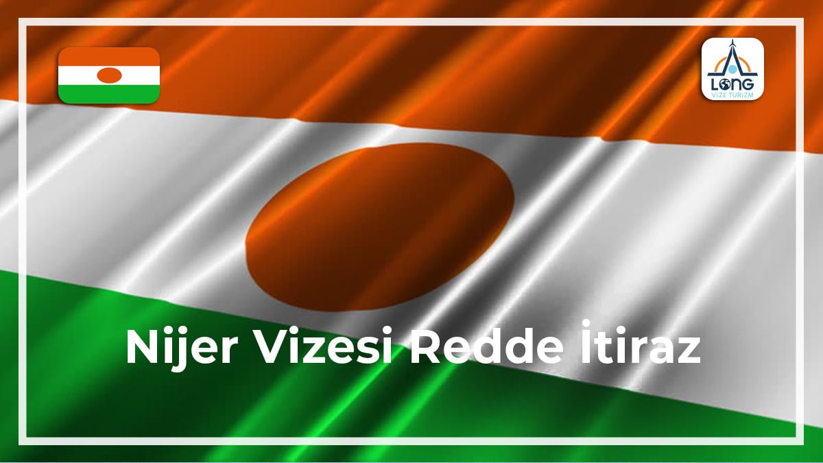 Vizesi Redde İtiraz Nijer