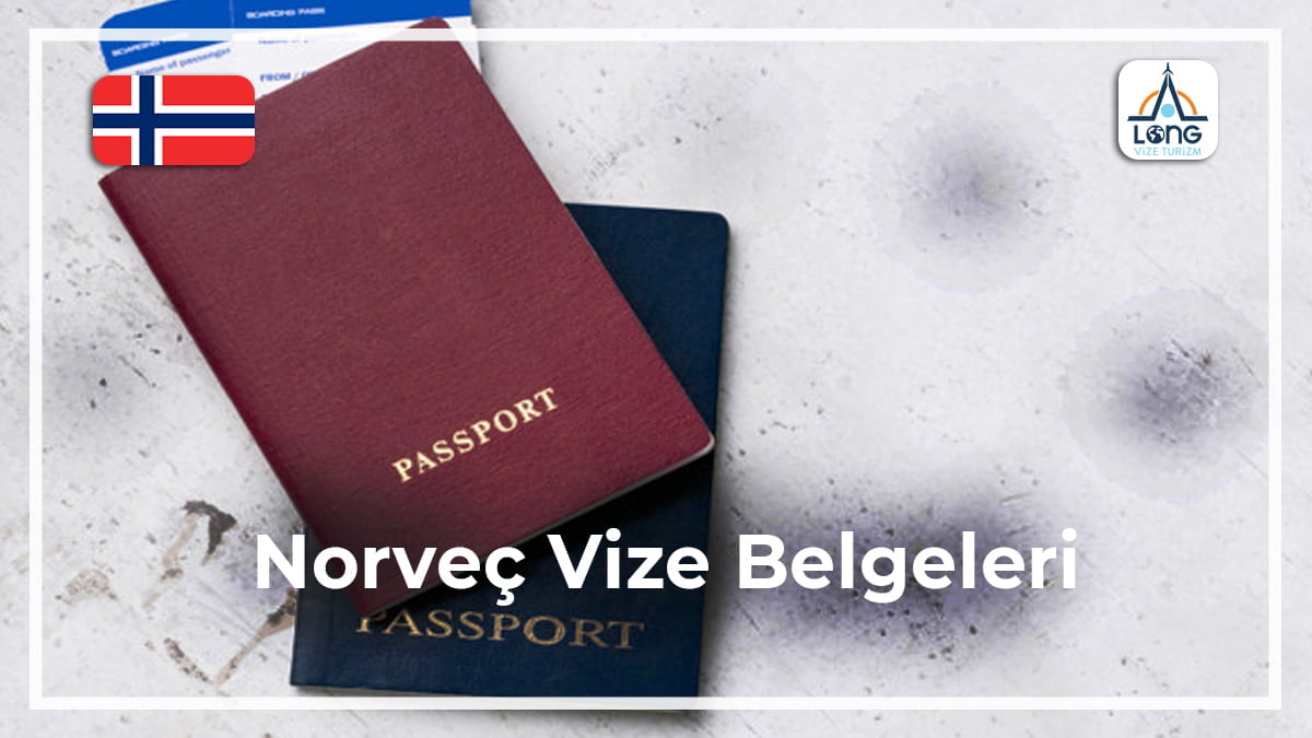 Vize Belgeleri Norveç