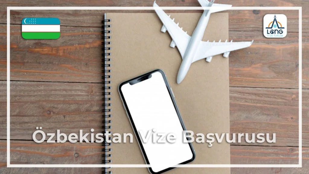 Vize Başvurusu Özbekistan