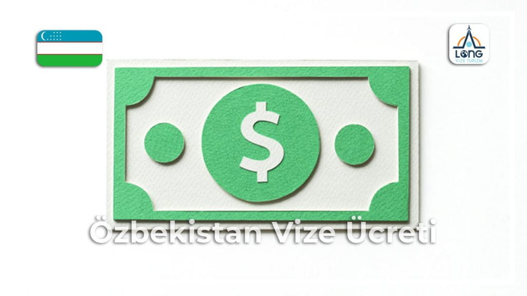 Vize Ücreti Özbekistan