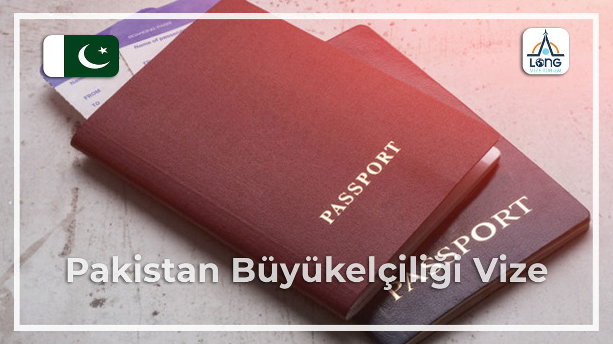 Büyükelçiliği Vize Pakistan
