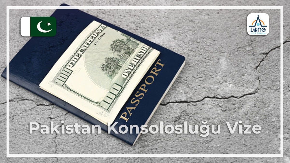 Konsolosluğu Vize Pakistan