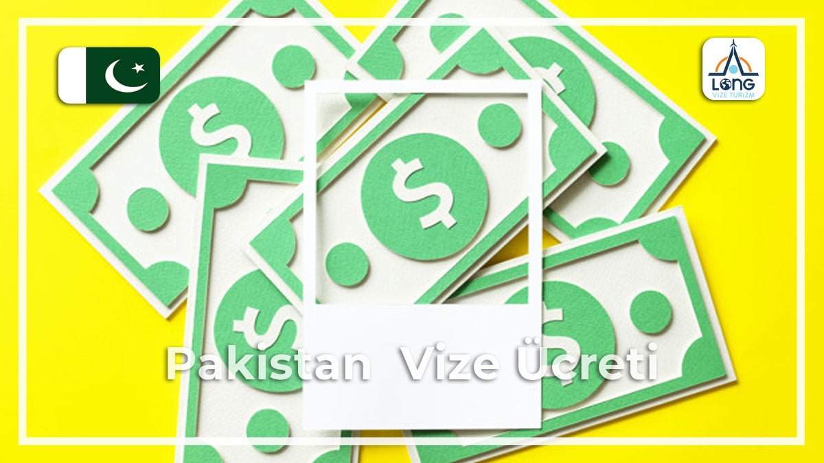 Vize Ücreti Pakistan